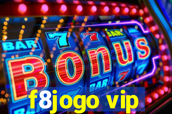 f8jogo vip